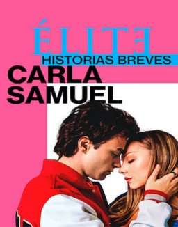 Affiche de la série Élite : Histoires courtes - Carla Samuel