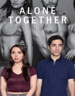 voir serie Alone Together saison 1