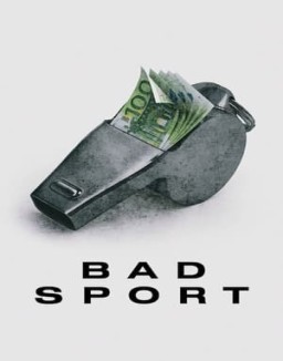 Bad Sport : la triche organisée S1