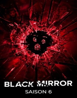 voir serie Black Mirror saison 6