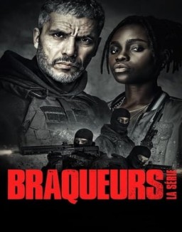 voir serie Braqueurs: La série saison 1