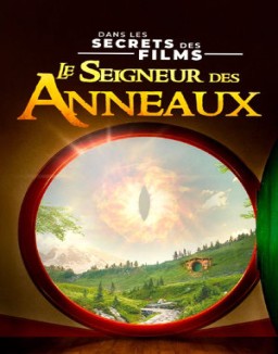 série Dans les secrets des films : Le Seigneur des anneaux