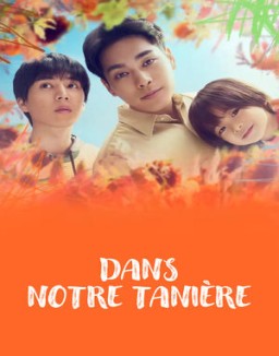 série Dans notre tanière