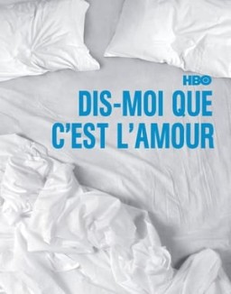série Dis-moi que c'est l'amour