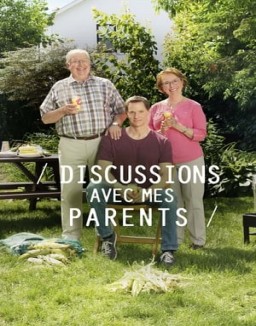 voir serie Discussions avec mes parents saison 1