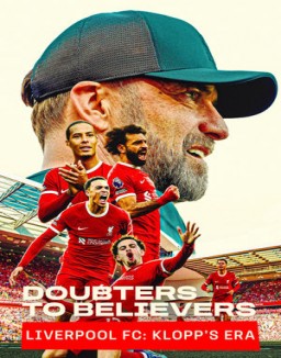 série Doubters to Believers Liverpool FC: Klopp's Era