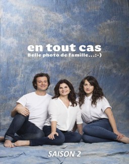 voir serie En tout cas saison 2