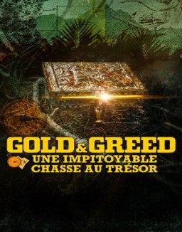 série Gold & Greed : Une impitoyable chasse au trésor