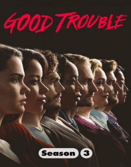 voir serie Good Trouble saison 3