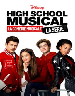 voir serie High School Musical : La Comédie Musicale : La Série saison 1