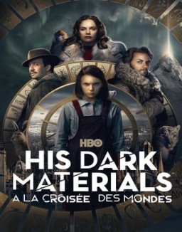 voir serie His Dark Materials : À la Croisée des Mondes saison 1