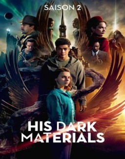voir serie His Dark Materials : À la Croisée des Mondes saison 2