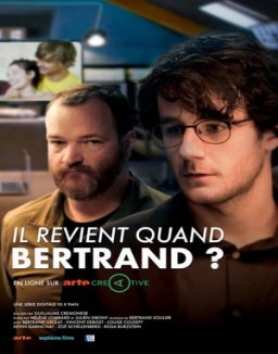 voir serie Il revient quand Bertrand ? saison 1