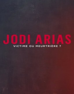 série Jodi Arias, victime ou meutrière ?
