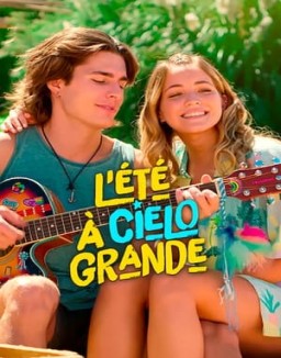 voir serie L'Été à Cielo Grande saison 1