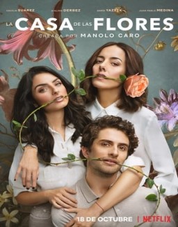 voir serie La casa de las flores saison 2