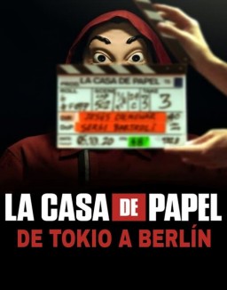 série La Casa de Papel: De Tokyo à Berlin