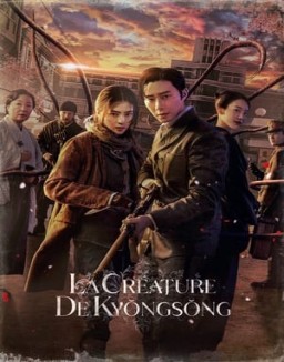 voir serie La Créature de Kyŏngsŏng saison 1