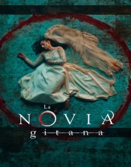 voir serie La novia gitana saison 1