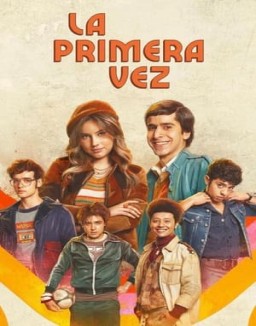 voir serie La primera vez saison 1