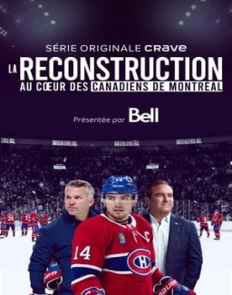 série La reconstruction : au coeur des Canadiens de Montréal