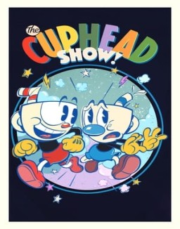 voir serie Le Cuphead show ! saison 1