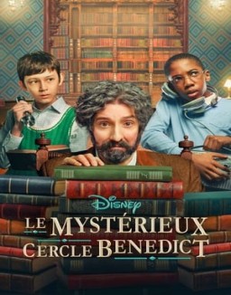 voir serie Le Mystérieux Cercle Benedict saison 1