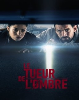 voir serie Le Tueur de l'ombre saison 1