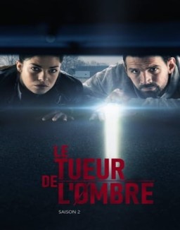 voir serie Le Tueur de l'ombre saison 2