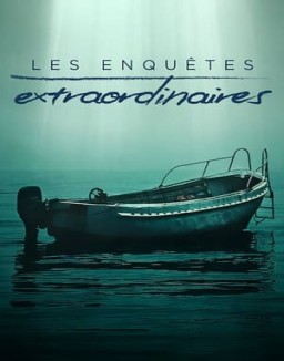 voir serie Les enquêtes extraordinaires saison 1