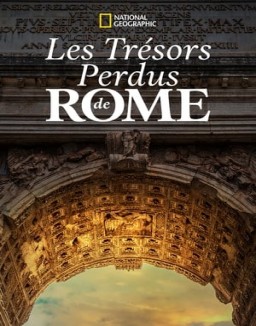 voir serie Les trésors perdus de Rome saison 1
