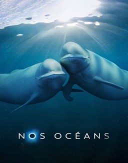 série Nos océans