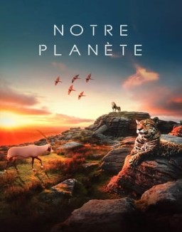 voir serie Notre planète saison 1
