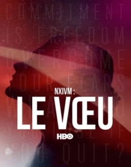 série NXIVM : le voeu