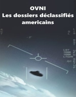 voir serie Ovni : les dossiers déclassifiés américains saison 1