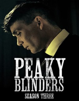 voir serie Peaky Blinders saison 3