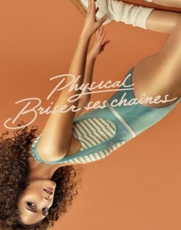 voir serie Physical saison 1