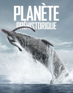 voir serie Planète préhistorique saison 1