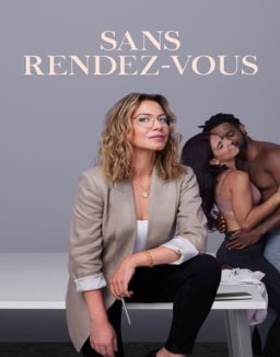 voir serie Sans rendez-vous saison 1