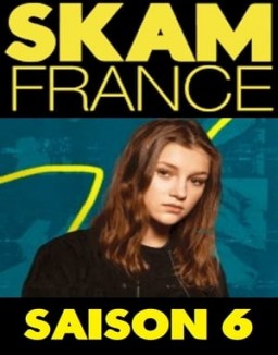 voir serie SKAM France saison 6