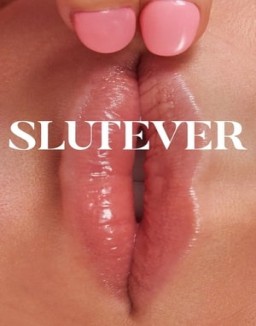 voir serie Slutever saison 1