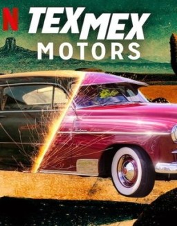 série Tex Mex Motors