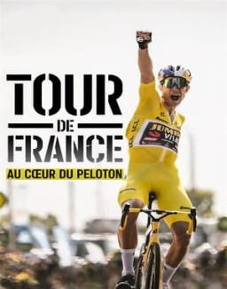 voir serie Tour de France : Au cœur du peloton saison 1