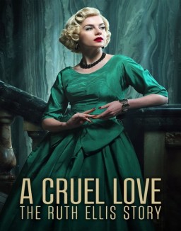 série A Cruel Love The Ruth Ellis Story