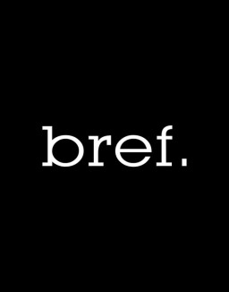 voir serie Bref saison 1