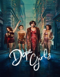 série Dope Girls