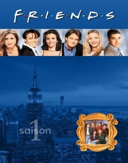 voir serie Friends saison 1