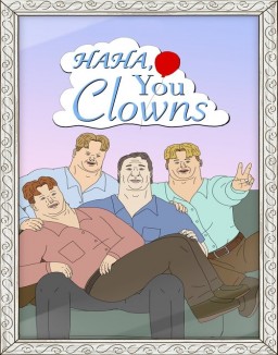 série Haha, You Clowns
