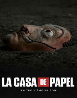 voir serie La Casa de Papel saison 3