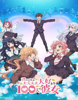 voir serie Les 100 petites amies qui t'aiiiment à en mourir saison 1